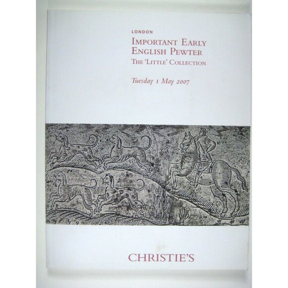 Christie's Catalog 2007 Important Early English Pewter Little London 7523 - Picture 1 of 6